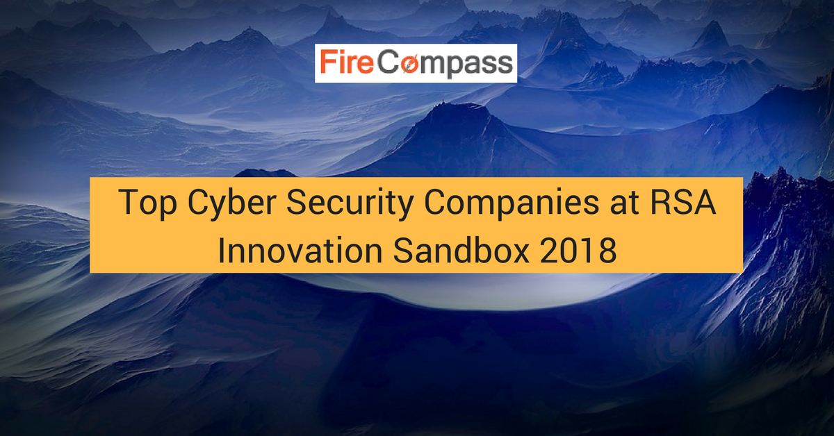 Top Cyber Security Companies at RSA Innovation Sandbox 2018