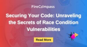 Securing Your Code: Unraveling the Secrets of Race Condition Vulnerabilities