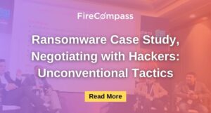 Ransomware Case Study, Negotiating with Hackers: Unconventional Tactics