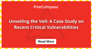 Unveiling the Veil A Case Study on Recent Critical Vulnerabilities