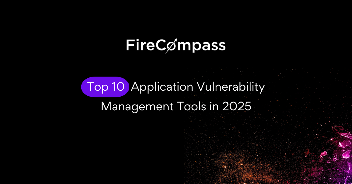 Top 10 Application Vulnerability Management Tools in 2025