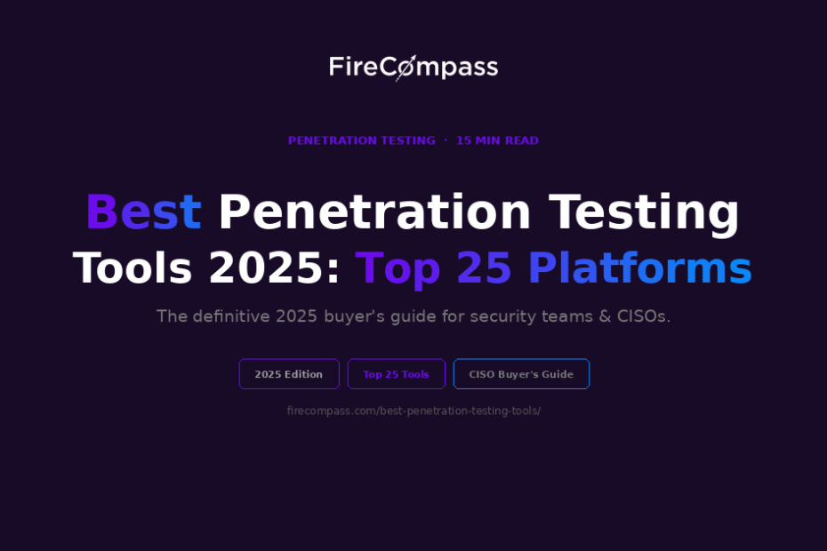 Top 25 Penetration Testing | Pentesting Tools (Revised)