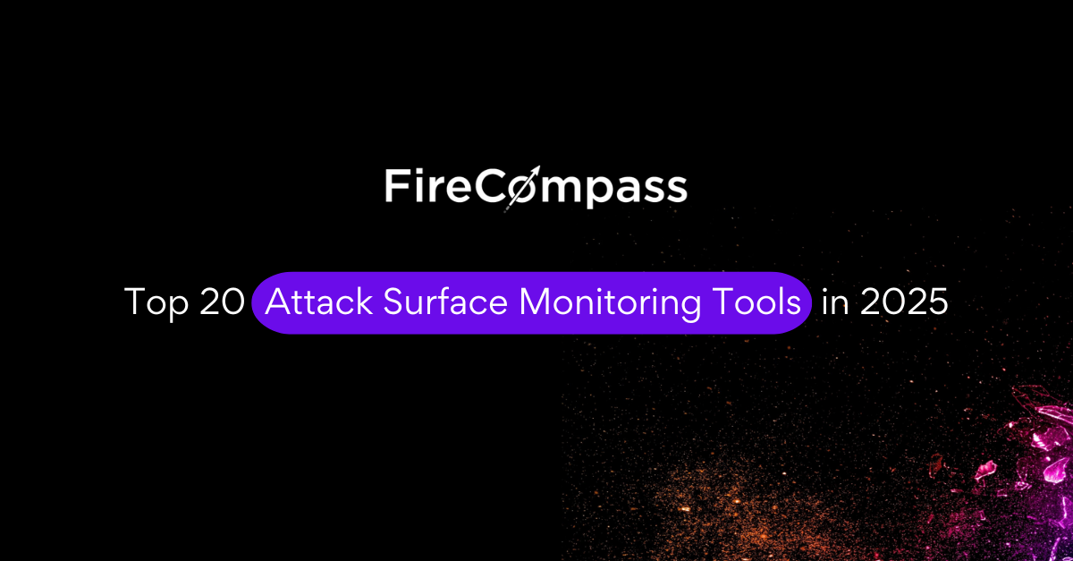 Best Attack Surface Monitoring Tool in 2025