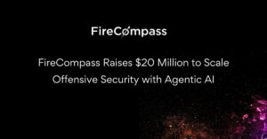 FireCompass Raises $20 Million to Scale Offensive Security with Agentic AI