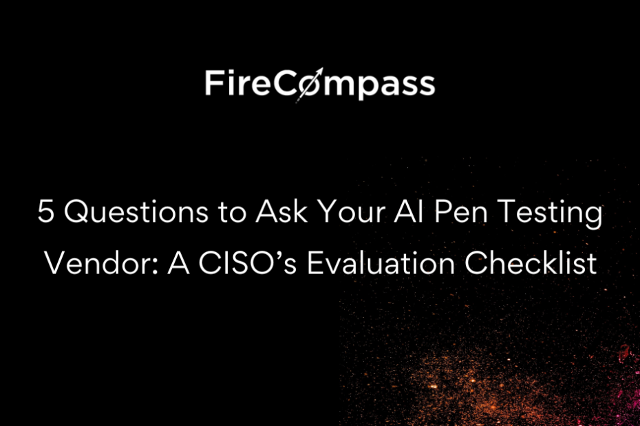 CISO evaluating an AI penetration testing vendor checklist