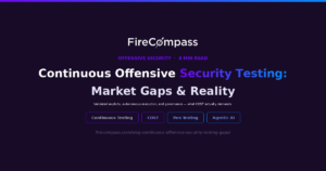 Continuous Offensive Security Testing Is Becoming a Category. Here’s What Most Vendors Will Get Wrong.