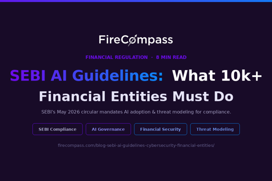 SEBI AI Guidelines: What 10k+ Financial Entities Must Do