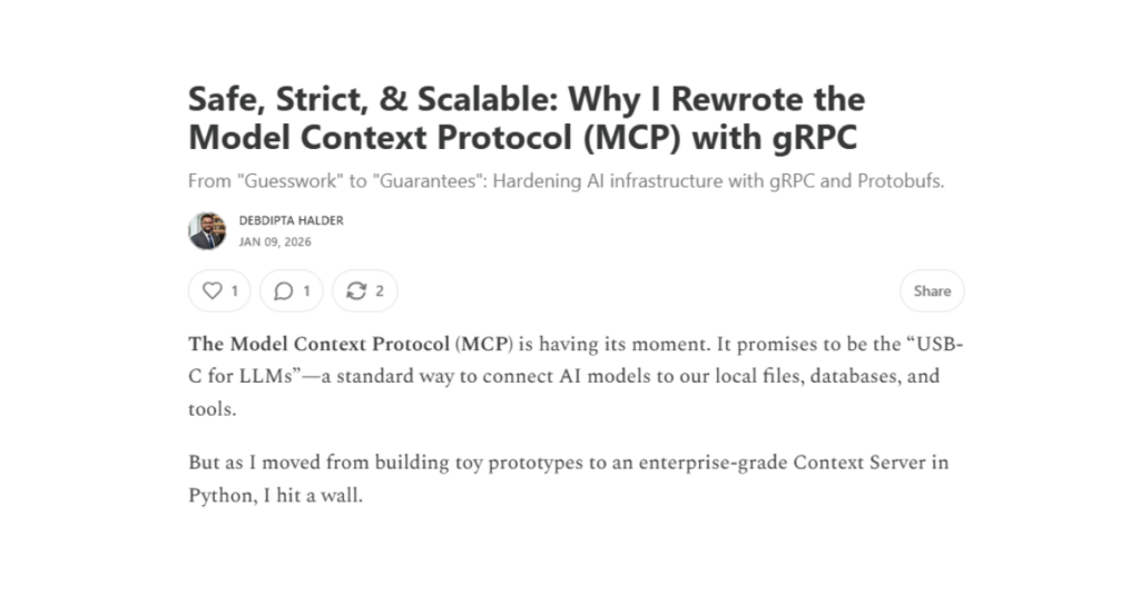 Safe, Strict, & Scalable: Why I Rewrote the Model Context Protocol (MCP) with gRPC
