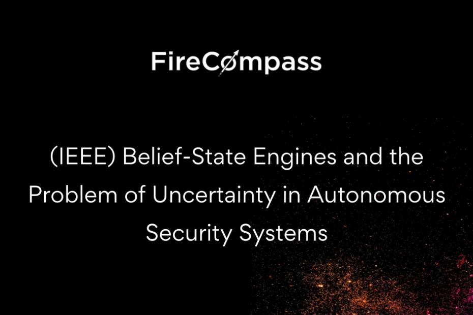 FireCompass IEEE Research Diagram - Belief-State Engine for Autonomous Security