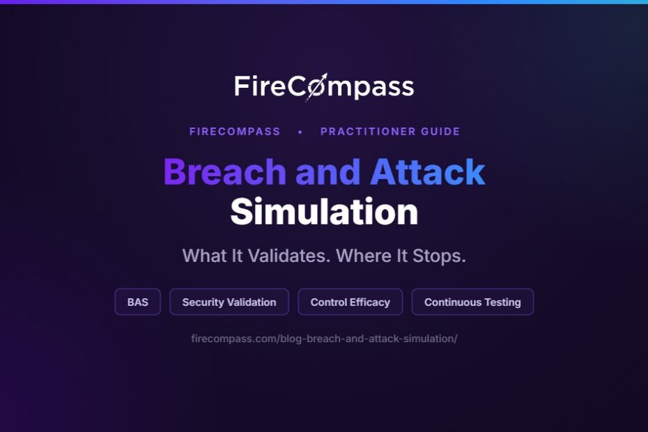 Breach and attack simulation explained