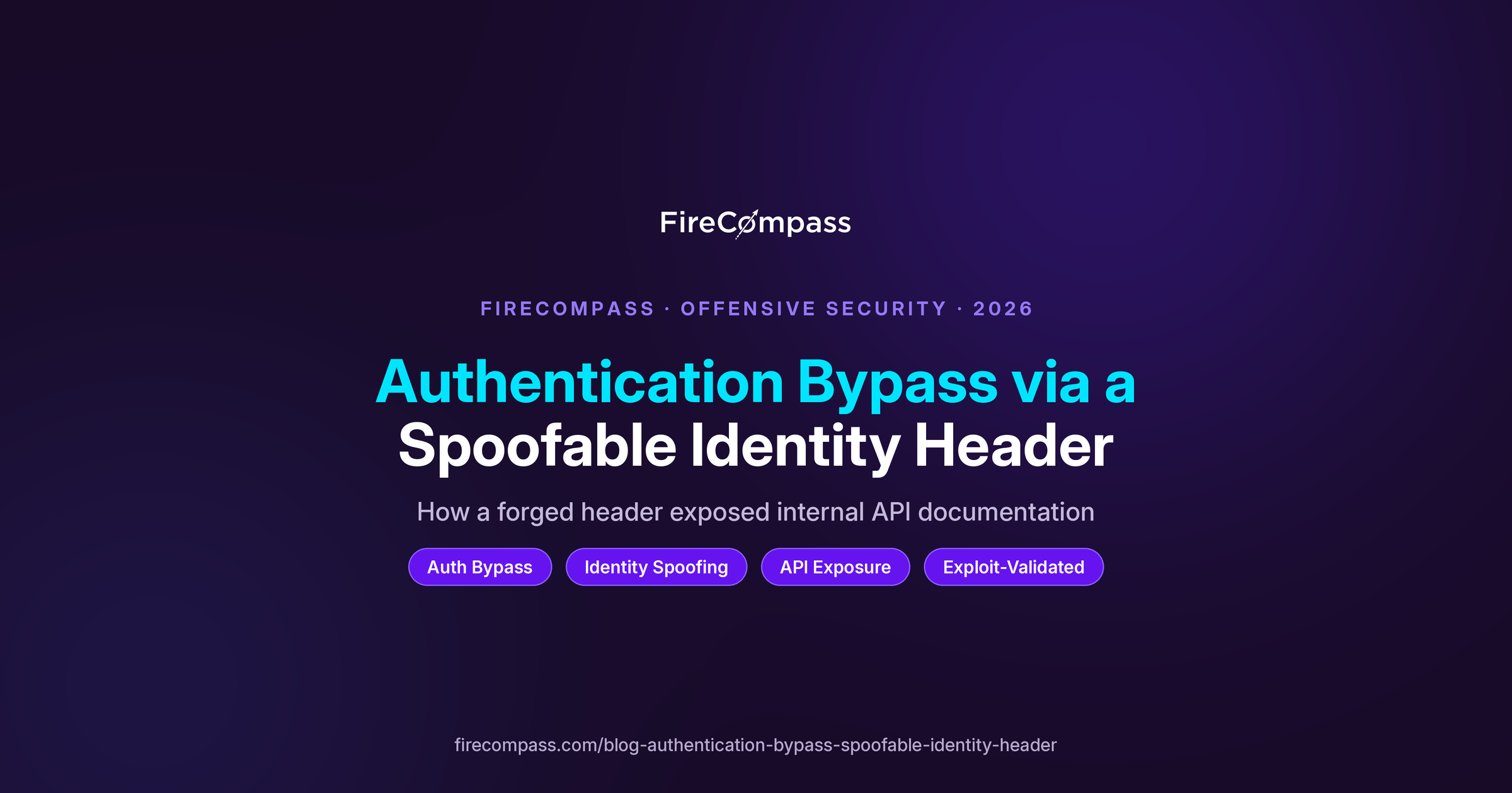 How FireCompass AI Discovered an Authentication Bypass Through a Spoofable Identity Header