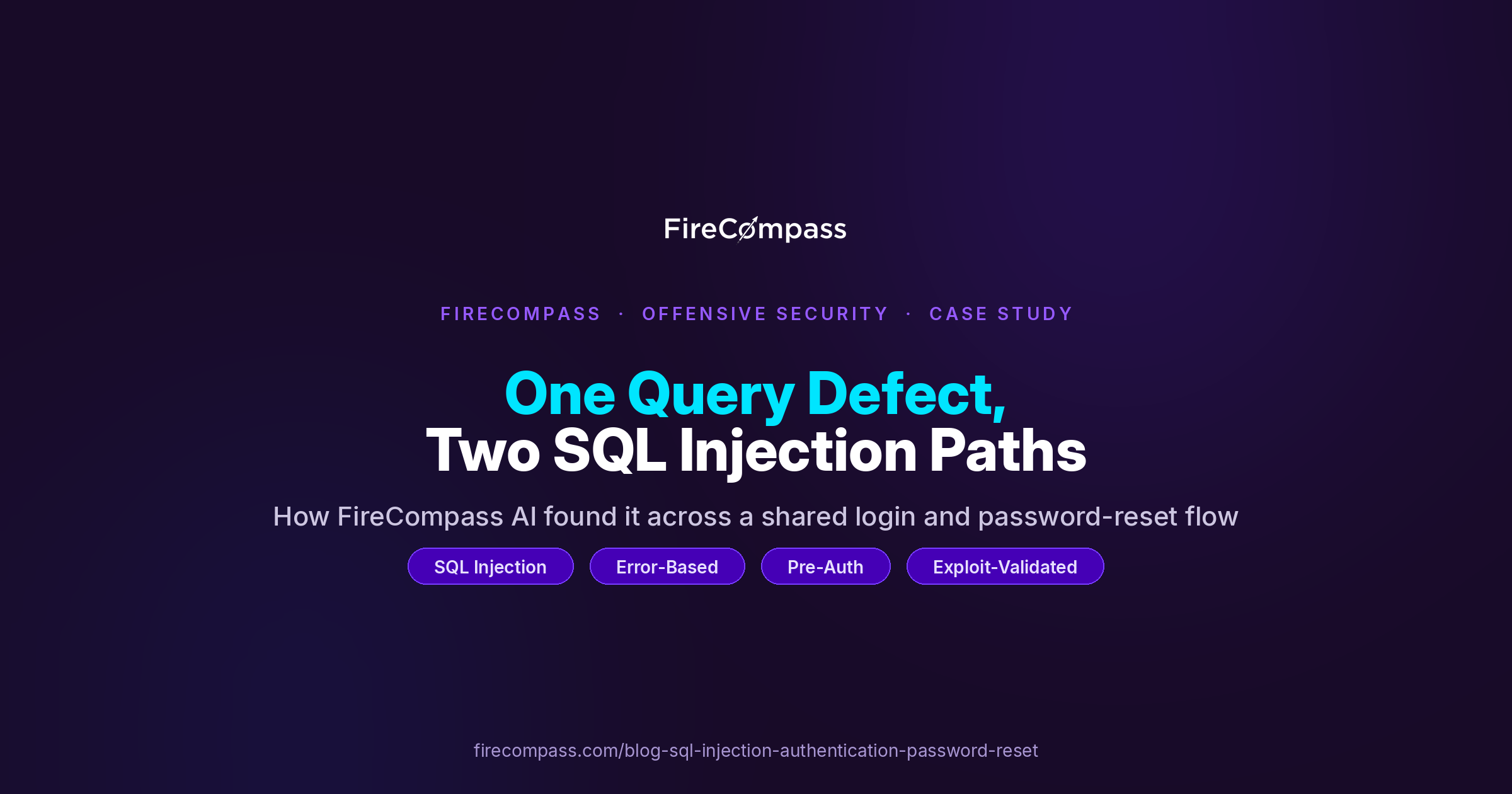 How FireCompass AI Agent Discovered a Critical SQL Injection in an Authentication and Password-Reset Flow