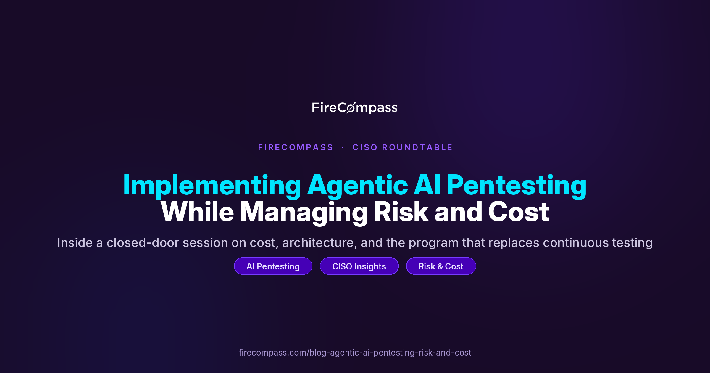 Implementing Agentic AI Pentesting While Managing Risk and Cost