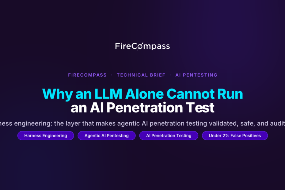 Why an LLM Alone Cannot Run an AI Penetration Test Cover